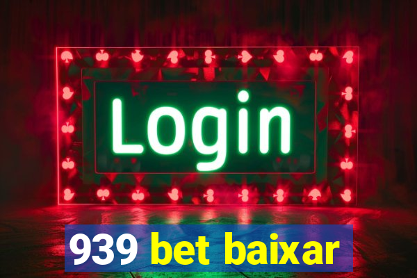 939 bet baixar